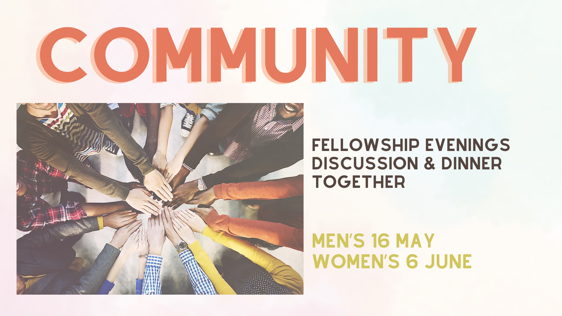 Community Fellowship - Men's 16 May, Women's 6 June